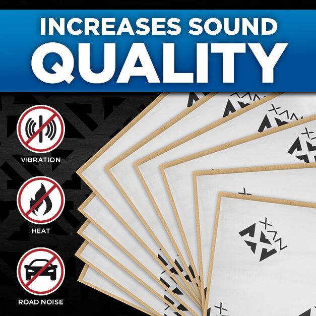 INCREASES SOUND QUALITY

- VIBRATION
- HEAT
- ROAD NOISE