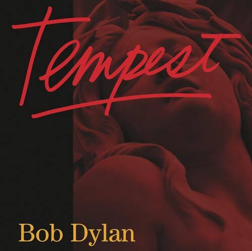 Tempest  
Bob Dylan