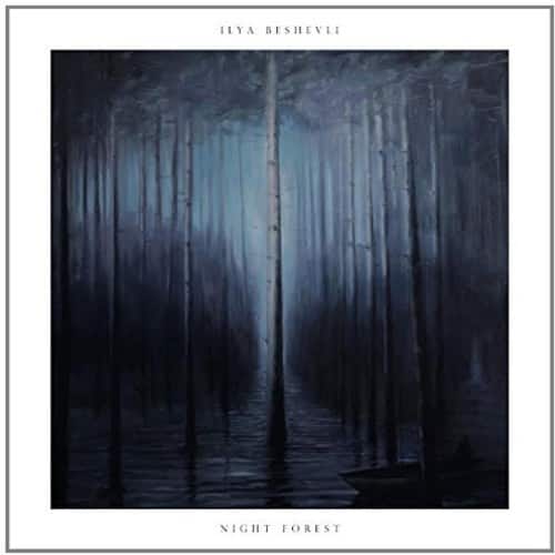 Ilya Beshevli - Night Forest   - COMPACT DISCS [CD] price history on PriceWatchPro
