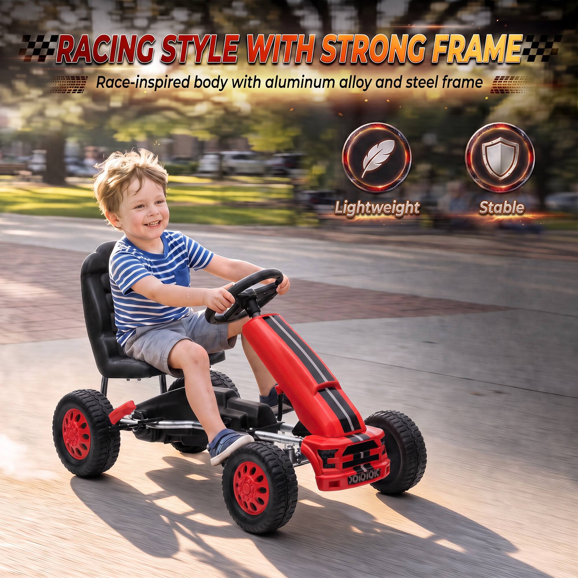 RACING STYLE WITH STRONG FRAME  
Race-inspired body with aluminum alloy and steel frame  
Lightweight  
Stable