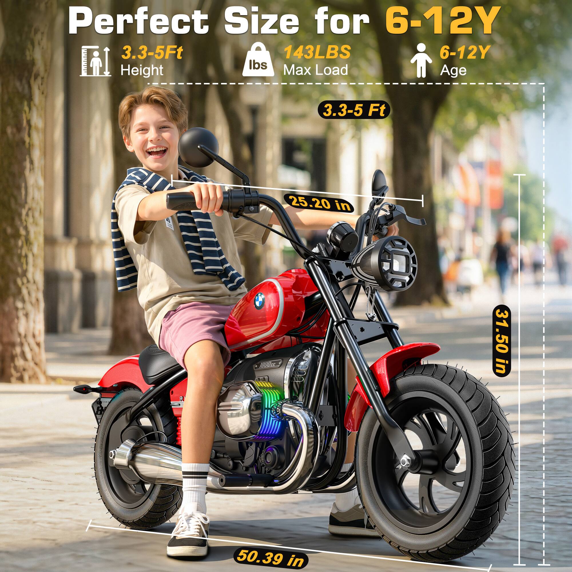 Perfect Size for 6-12Y  
3.3-5Ft  
143LBS  
6-12Y  
Max Load  
Height  
Age  
3.3-5 Ft  
25.20 in  
31.50 in  
50.39 in