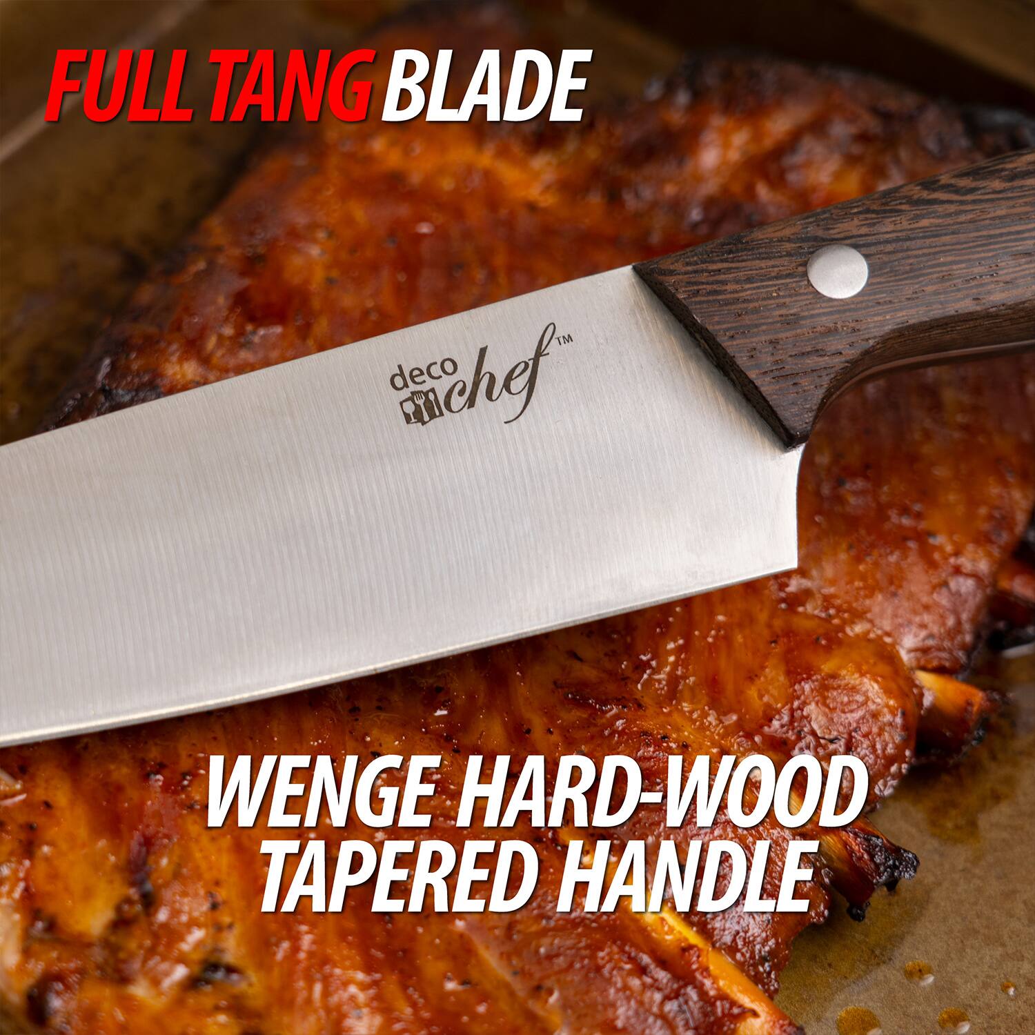 FULL TANG BLADE

WENGE HARD-WOOD TAPERED HANDLE