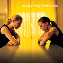 Placebo - Without You I'm Nothing - VINYL LP