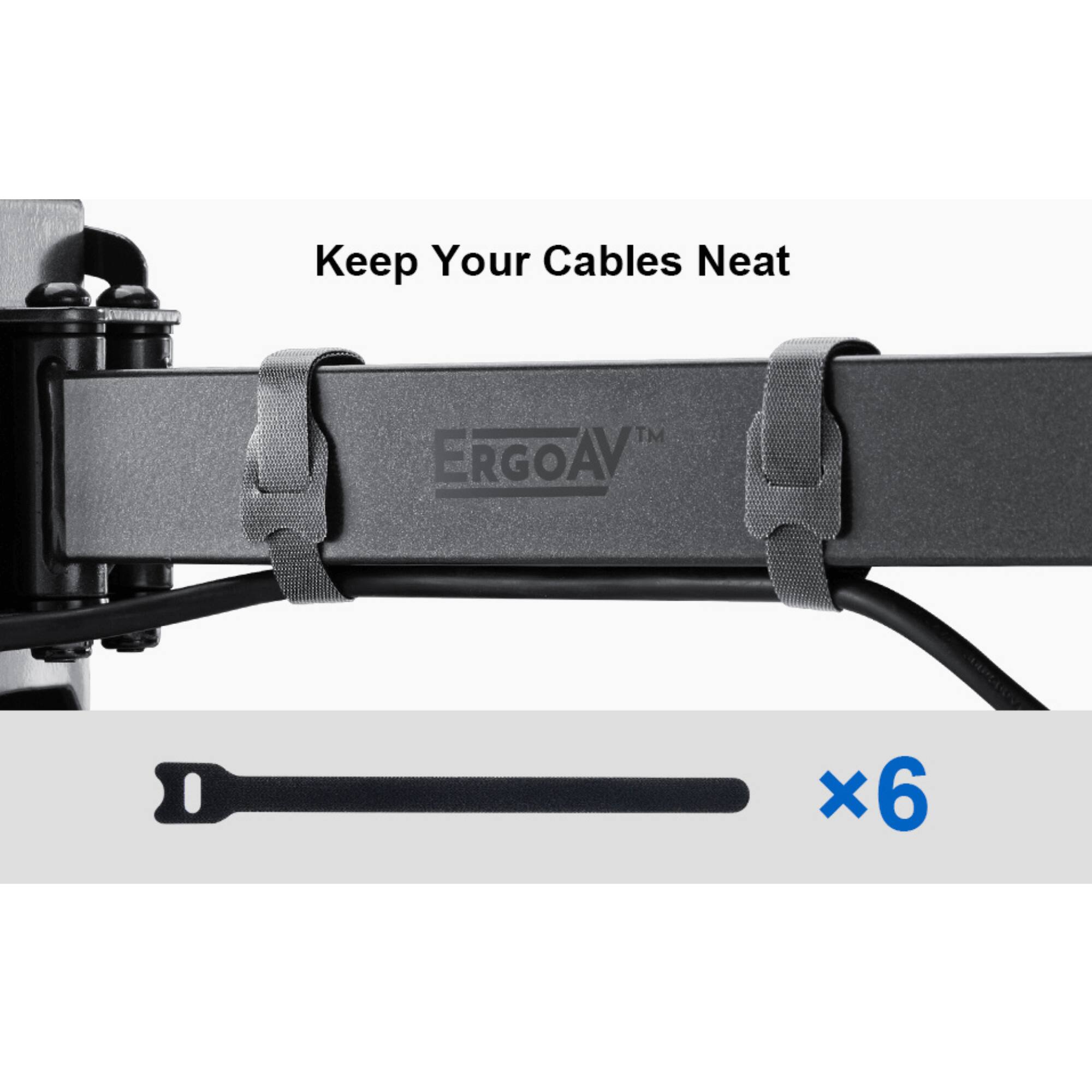 Keep Your Cables Neat, ERGOAV™ x6