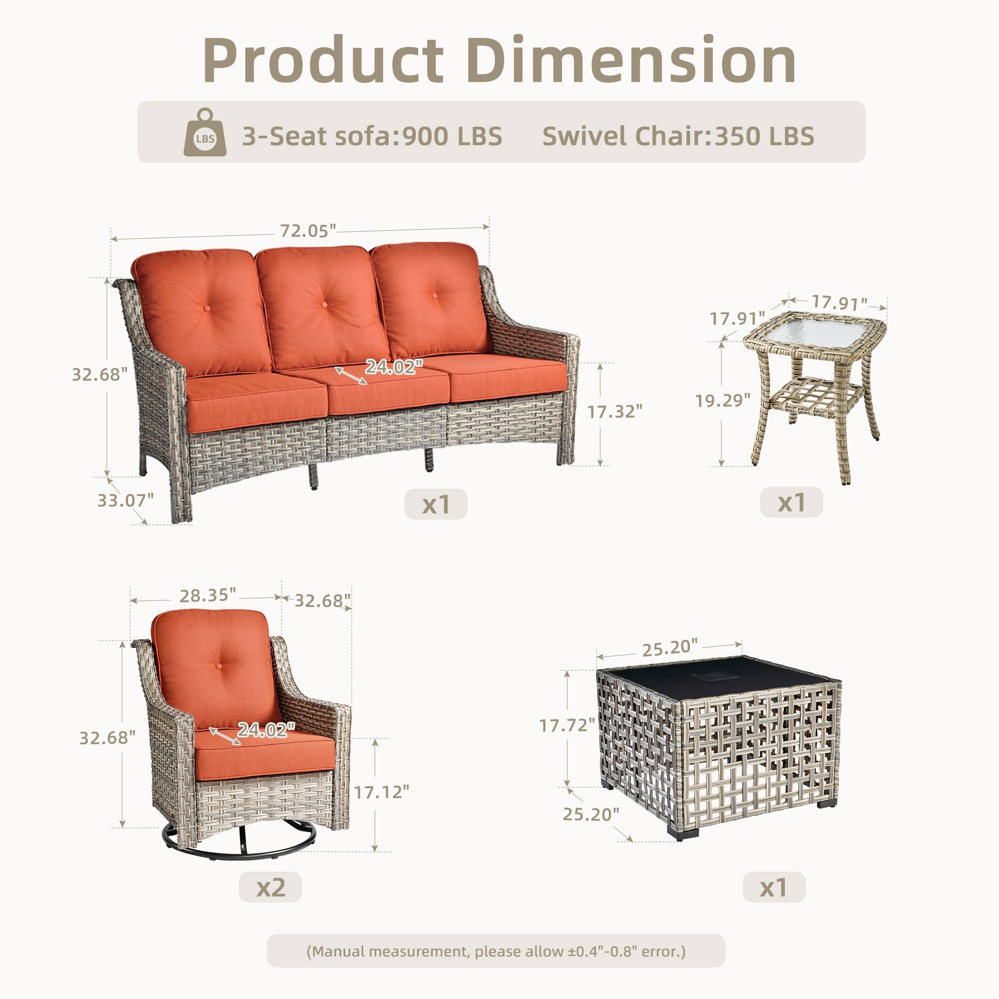 Product Dimension

3-Seat sofa: 900 LBS  
Swivel Chair: 350 LBS

- 3-Seat sofa:  
  - Length: 72.05"  
  - Depth: 33.07"  
  - Height: 32.68"  
  - Seat Height: 17.32"  
  - Armrest Height: 19.29"  
  - Seat Depth: 24.02"  
  - Back Height: 32.68"  
  - Width: 32.68"  
  - Depth: 24.02"  
  - Height: 17.72"  
  - Seat Height: 17.12"  
  - Armrest Height: 25.20"  
  - x1

- Swivel Chair:  
  - Length: 28.35"  
  - Depth: 32.68"  
  - Height: 32.68"  
  - Seat Height: 17.12"  
  - Armrest Height: 24.