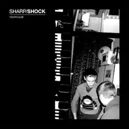 Sharp/Shock - Youth Club - VINYL LP