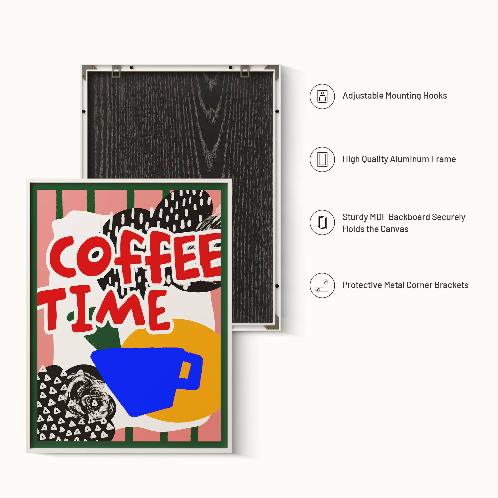 Adjustable Mounting Hooks  
High Quality Aluminum Frame  
Sturdy MDF Backboard Securely Holds the Canvas  
Protective Metal Corner Brackets