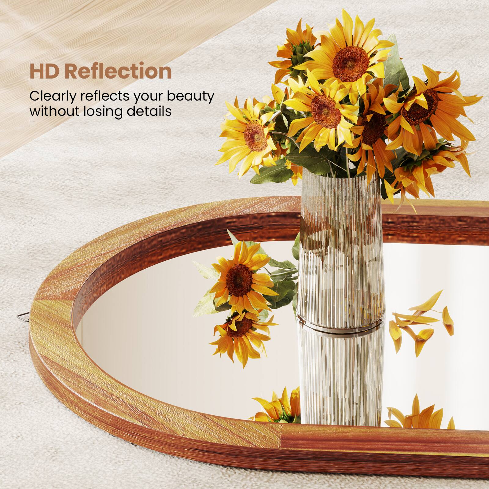HD Reflection  
Clearly reflects your beauty without losing details