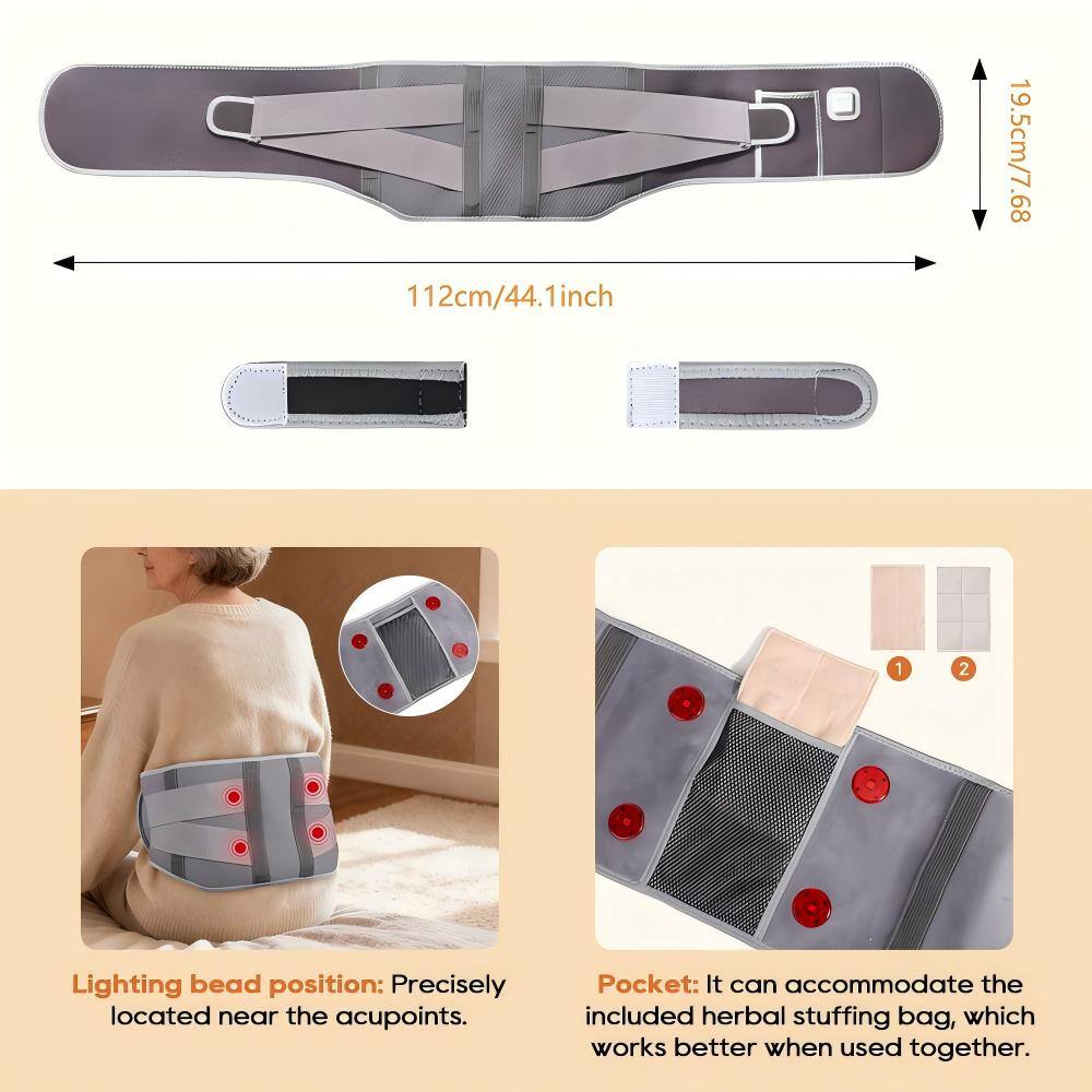 112cm/44.1inch  
1inch  
19.5cm/7.68  

Lighting bead position: Precisely located near the acupoints.  

Pocket: It can accommodate the included herbal stuffing bag, which works better when used together.