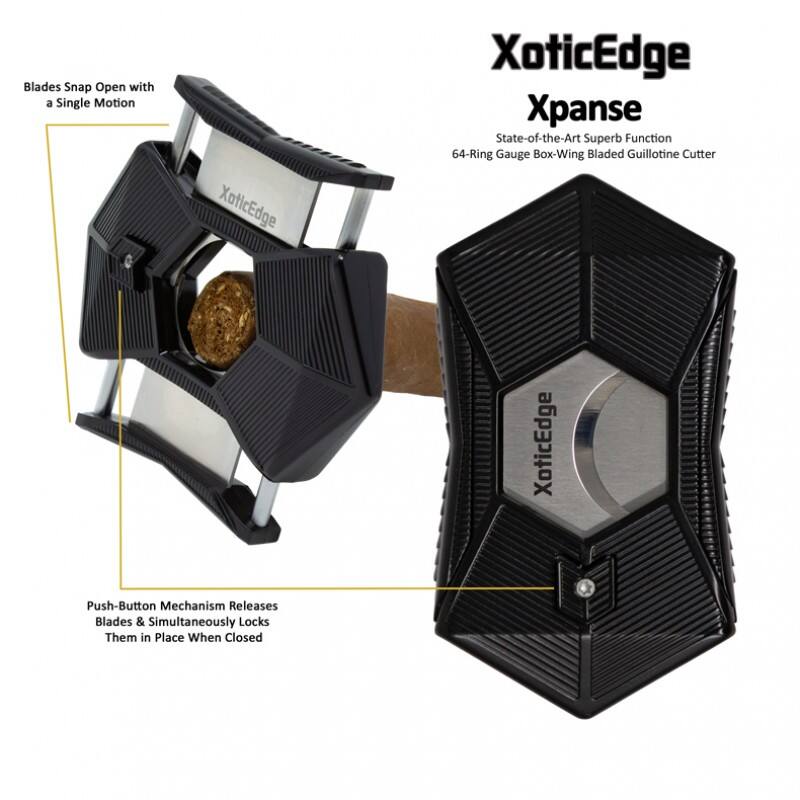 Blades Snap Open with a Single Motion

XoticEdge Xpanse
State-of-the-Art Superb Function
64-Ring Gauge Box-Wing Bladed Guillotine Cutter

Push-Button Mechanism Releases Blades & Simultaneously Locks Them in Place When Closed