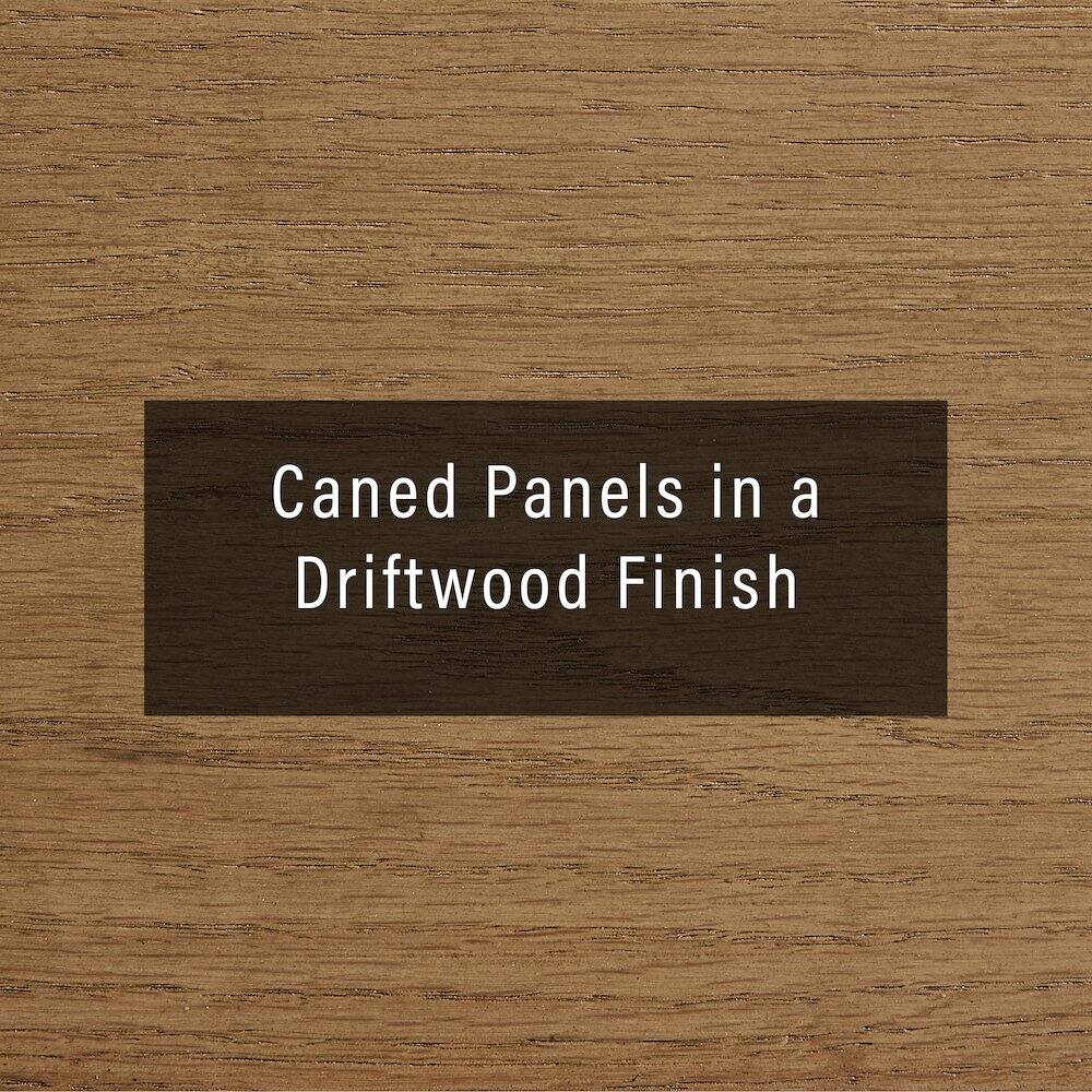 Caned Panels in a Driftwood Finish