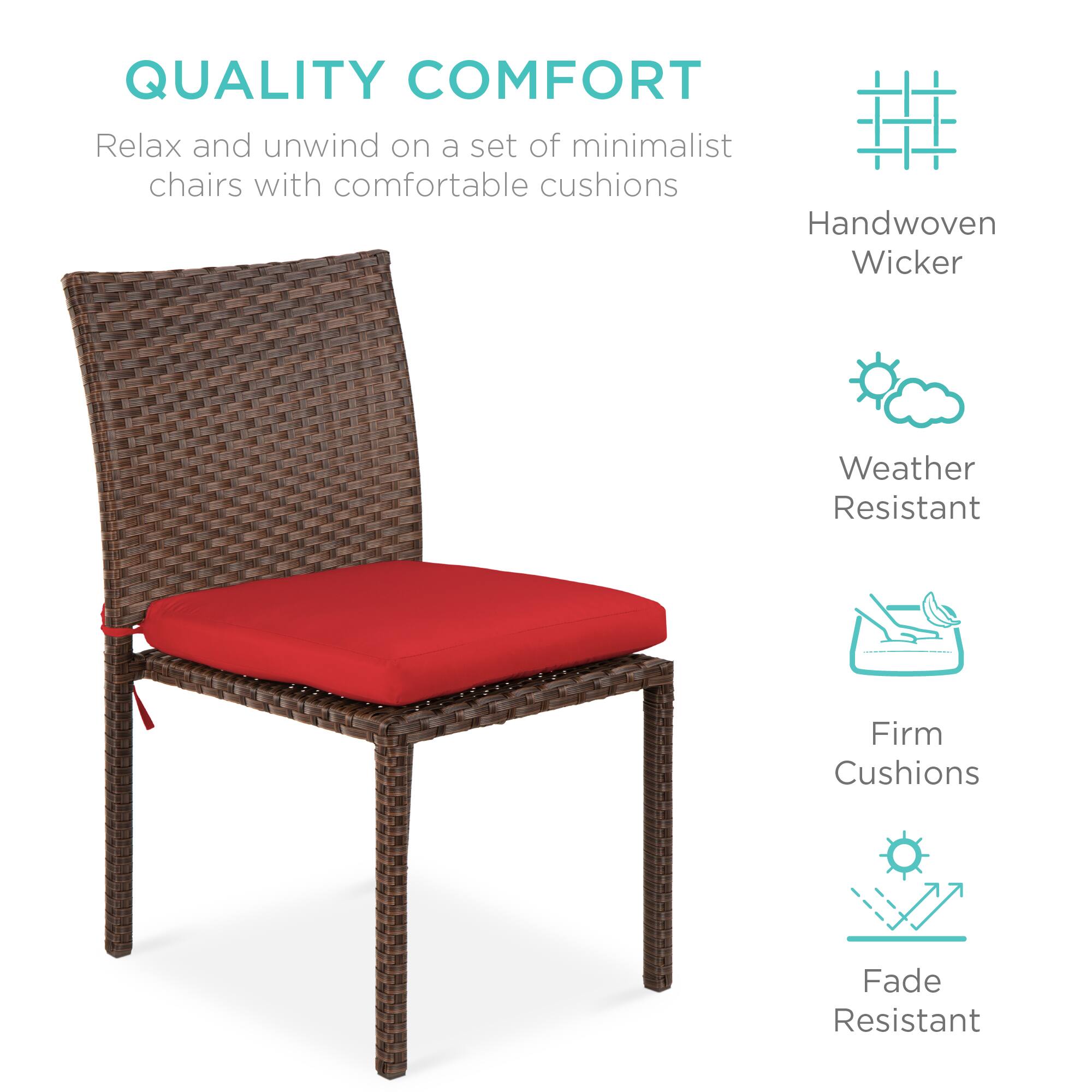 QUALITY COMFORT

Relax and unwind on a set of minimalist chairs with comfortable cushions

- Handwoven Wicker
- Weather Resistant
- Firm Cushions
- Fade Resistant