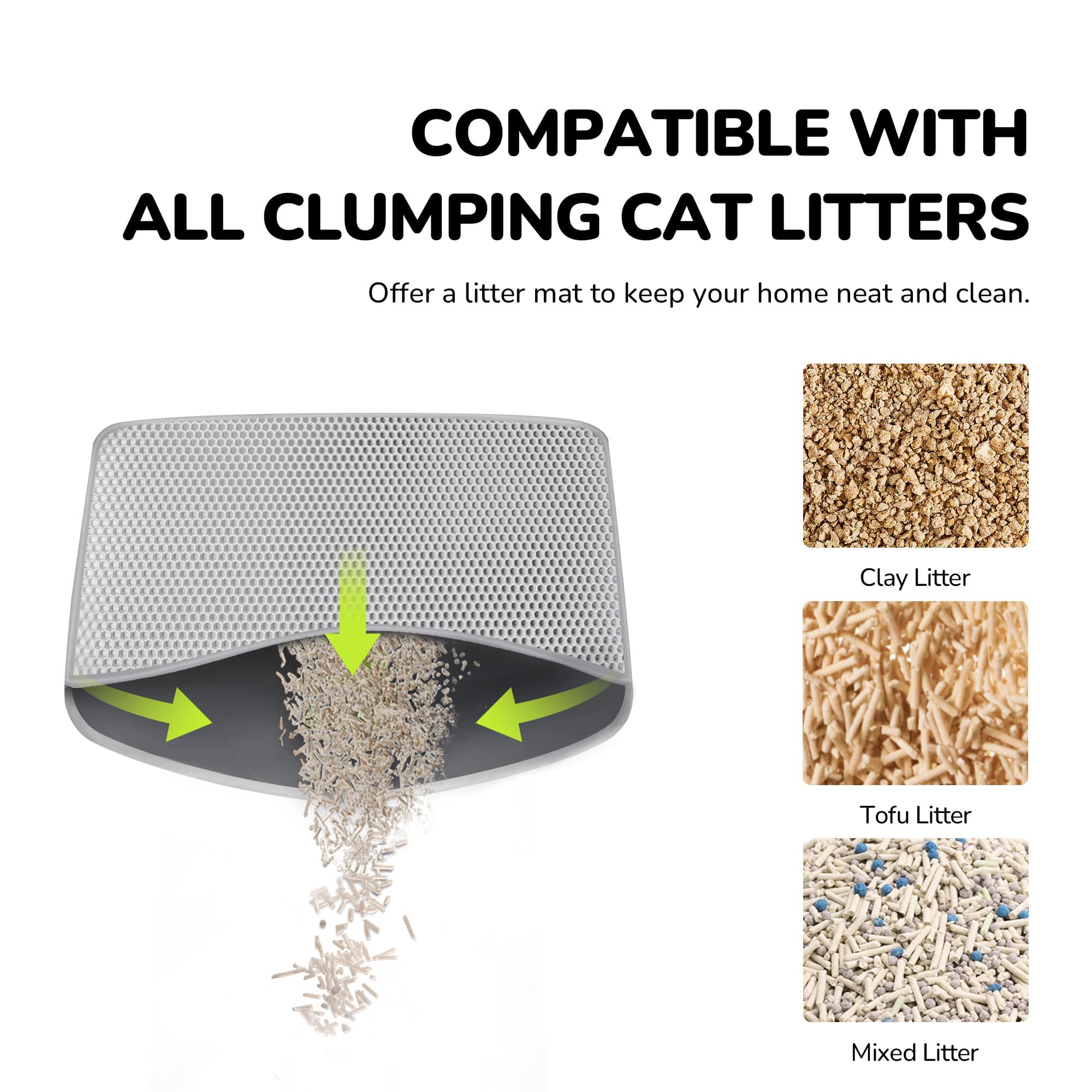 The image features a litter box with a litter mat underneath it, which is designed to keep the surrounding area clean and tidy. The litter box is compatible with all clumping cat litter types, including clay, tofu, and mixed litter. The litter mat helps to contain the litter and make cleaning up easier.