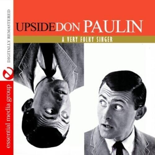 Don Paulin - Upside Don: A Very Folky Singer   - COMPACT DISCS [CD] price history on PriceWatchPro