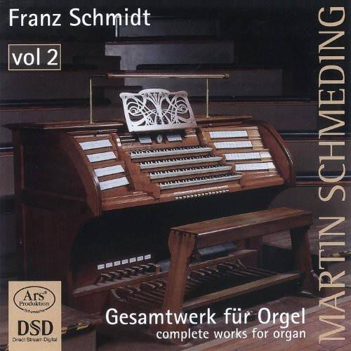 Franz Schmidt  
vol 2  

SCHMEDING  
MARTIN  

Gesamtwerk für Orgel  
complete works for organ  

Ars Produktion  
Direct DSD  
Produktion  
Direct Stream Digital