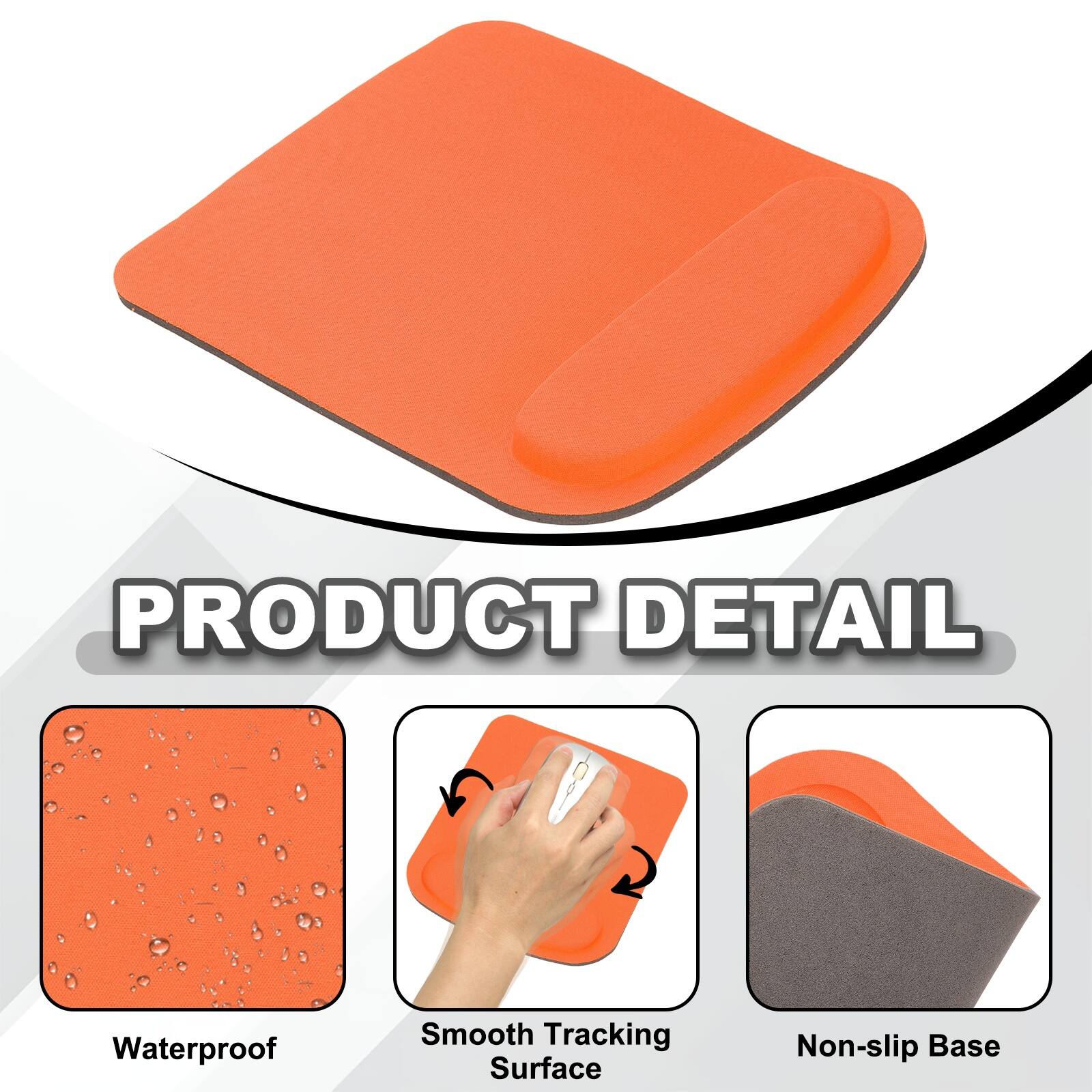 PRODUCT DETAIL  
- Waterproof  
- Smooth Tracking Surface  
- Non-slip Base