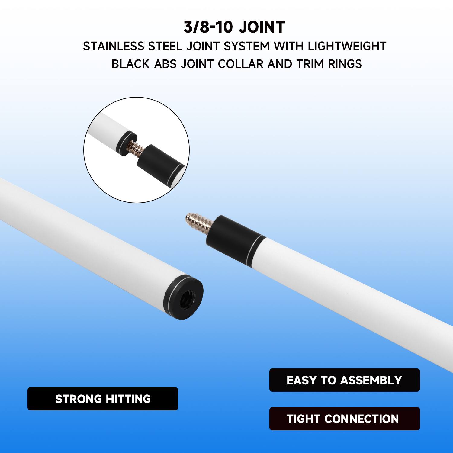 3/8-10 JOINT, STAINLESS STEEL JOINT SYSTEM WITH LIGHTWEIGHT BLACK ABS JOINT COLLAR AND TRIM RINGS, EASY TO ASSEMBLY, STRONG HITTING, TIGHT CONNECTION