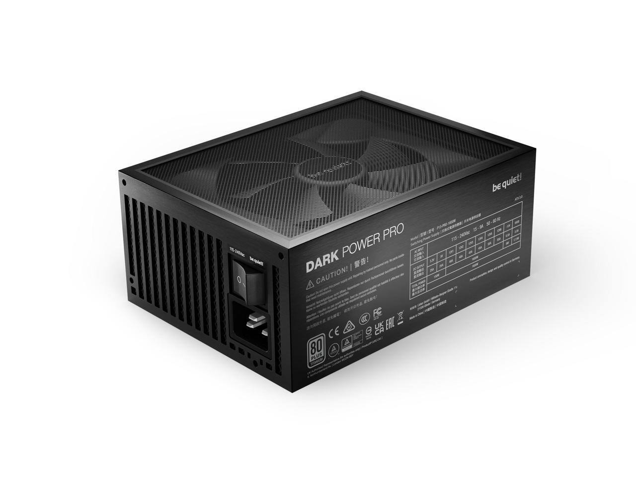 be quiet!  
DARK POWER PRO  

CAUTION!  
be quiet!  

80 PLUS  

CE  
FC  
EAC  
CE  
RoHS  

be quiet!  
APC 2.0  

15-60 Hz  
115 V  
230 V  

Input: 115 V  
Output: 240 W  

Input: 230 V  
Output: 240 W  

LF  
CE A  

be quiet!  
APC 2.0  

be quiet!  
APC 2.0