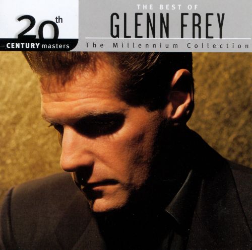  20th Century Masters-The Millennium Collection: The Best of Glenn Frey [CD]