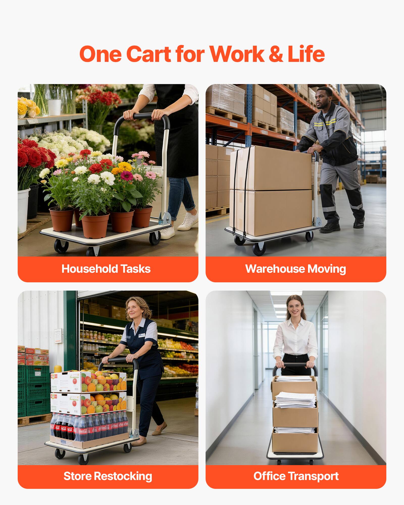 One Cart for Work & Life

Household Tasks

Warehouse Moving

Store Restocking

Office Transport