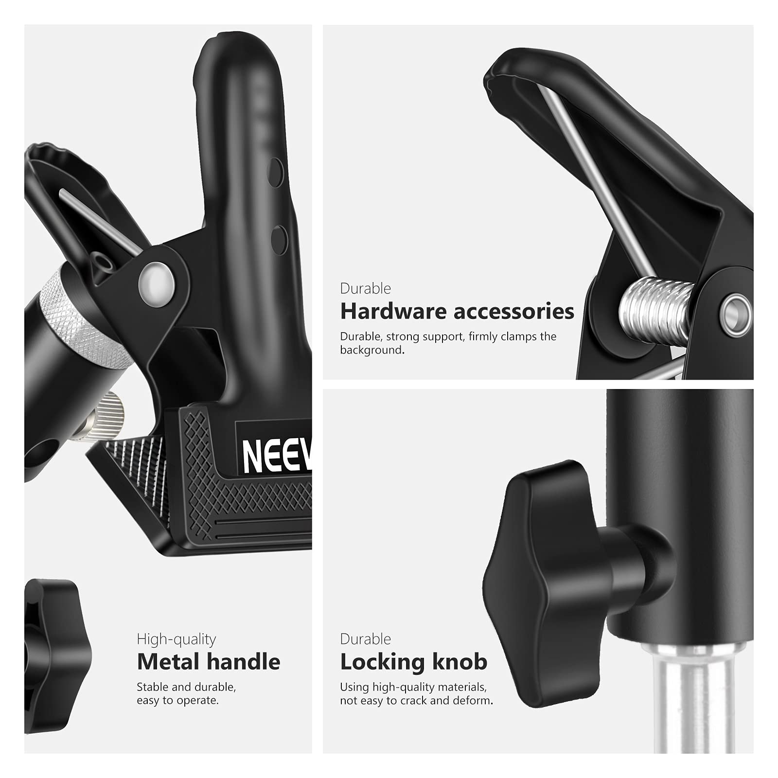 Durable Hardware accessories  
Durable, strong support, firmly clamps the background.  

NEEV High-quality Metal handle  
Stable and durable, easy to operate.  

Durable Locking knob  
Using high-quality materials, not easy to crack and deform.