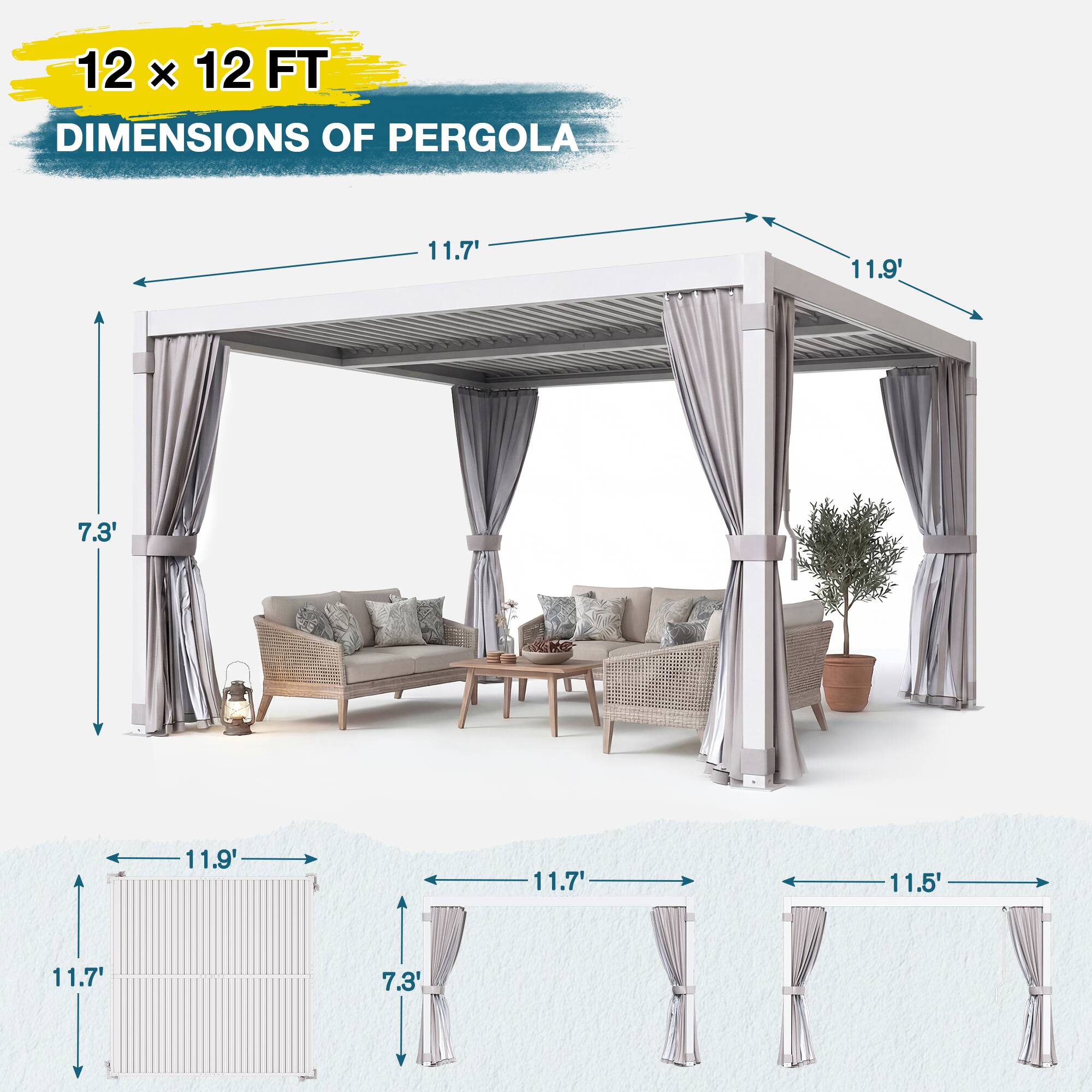 12 x 12 FT DIMENSIONS OF PERGOLA

11.7' 11.9' 7.3' 11.9' 11.7' 11.5' 11.7' 7.3'