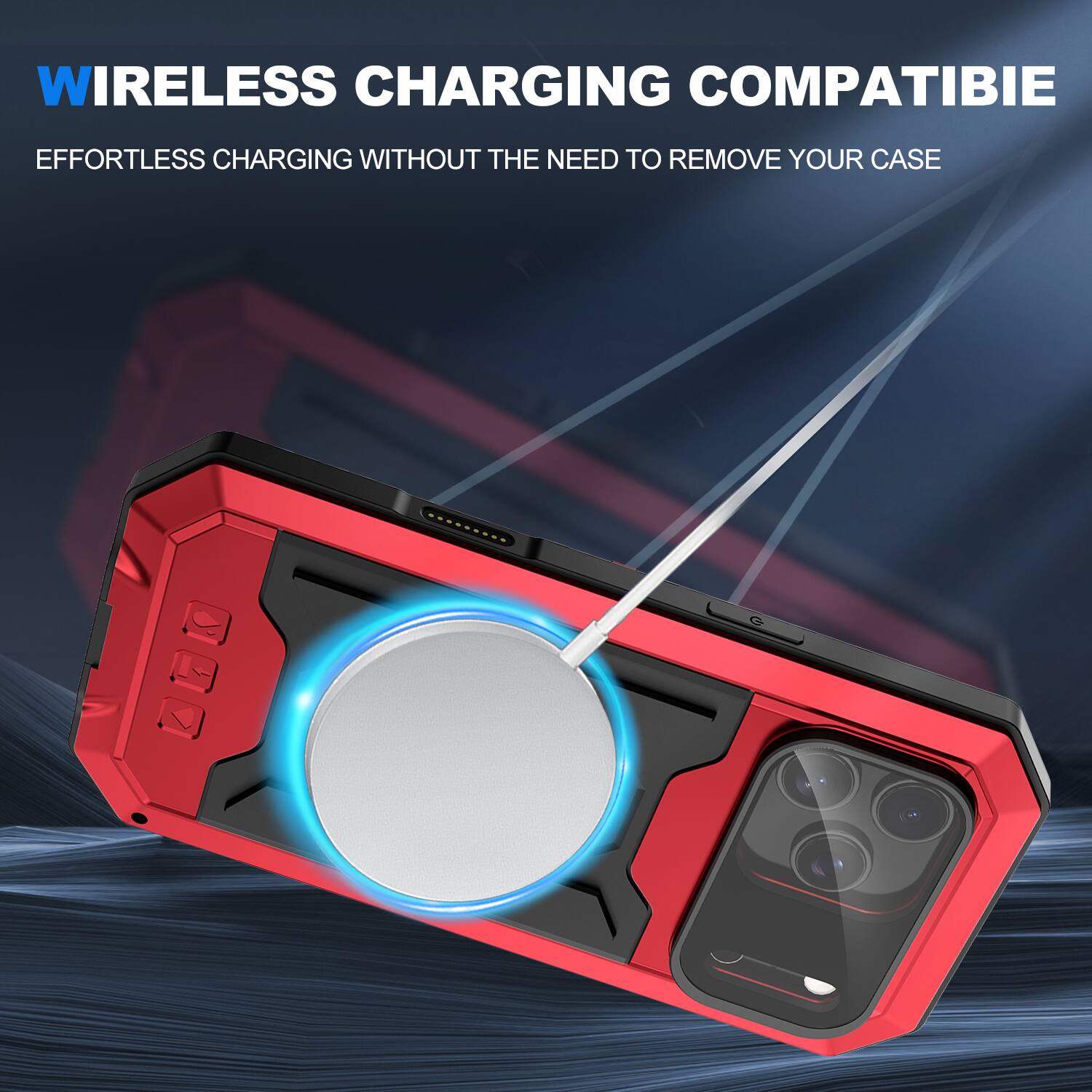 WIRELESS CHARGING COMPATIBLE  
EFFORTLESS CHARGING WITHOUT THE NEED TO REMOVE YOUR CASE