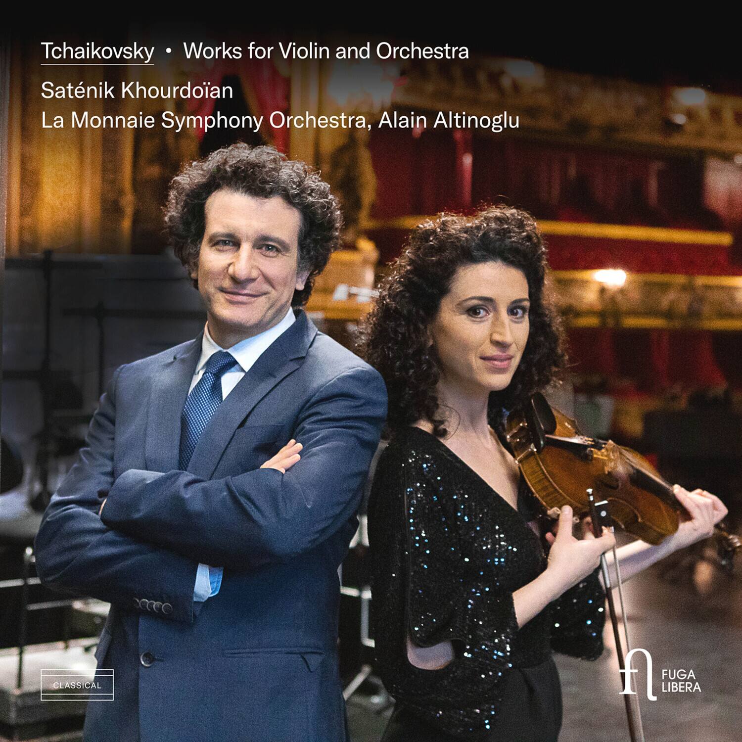 Tchaikovsky • Works for Violin and Orchestra  
Saténik Khourdoïan  
La Monnaie Symphony Orchestra, Alain Altinoglu  

CLASSICAL  
FUGA LIBERA