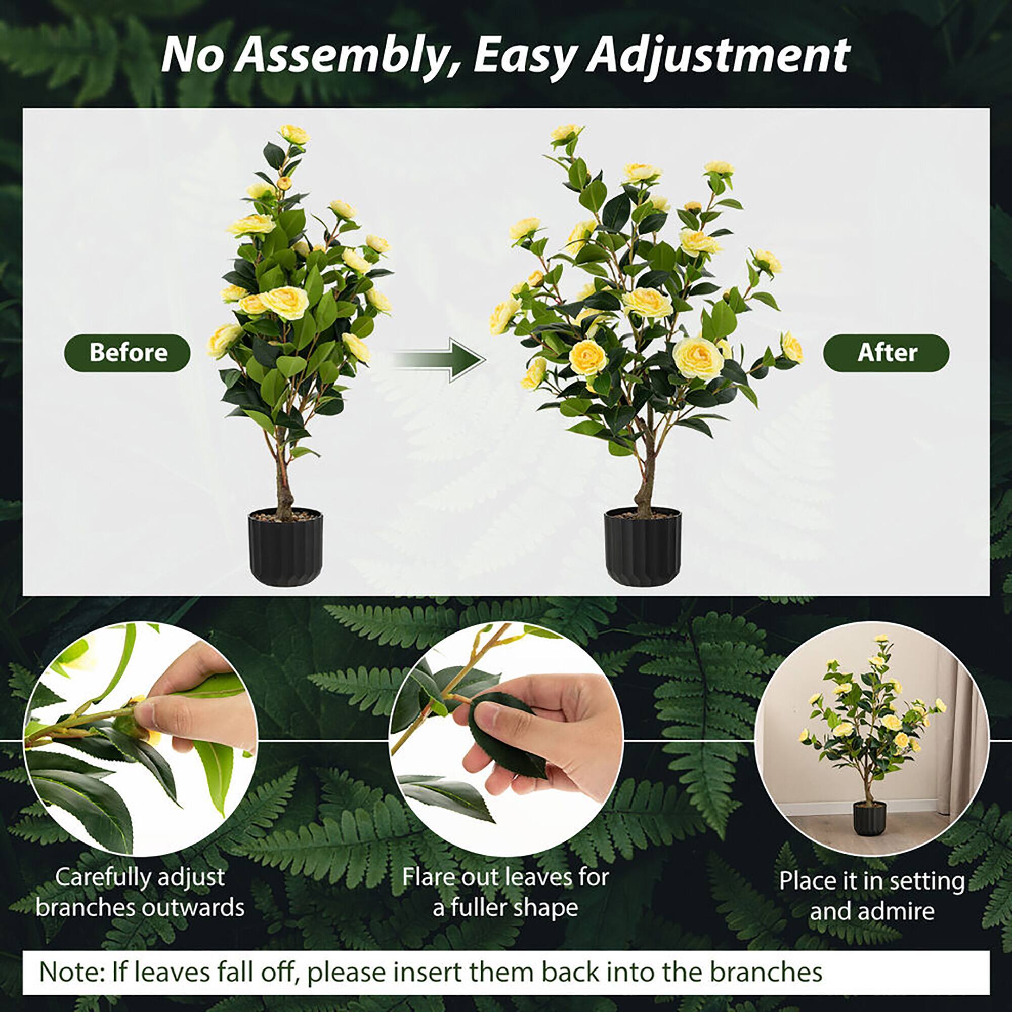 No Assembly, Easy Adjustment

Before → After

- Carefully adjust branches outwards
- Flare out leaves for a fuller shape
- Place it in setting and admire

Note: If leaves fall off, please insert them back into the branches