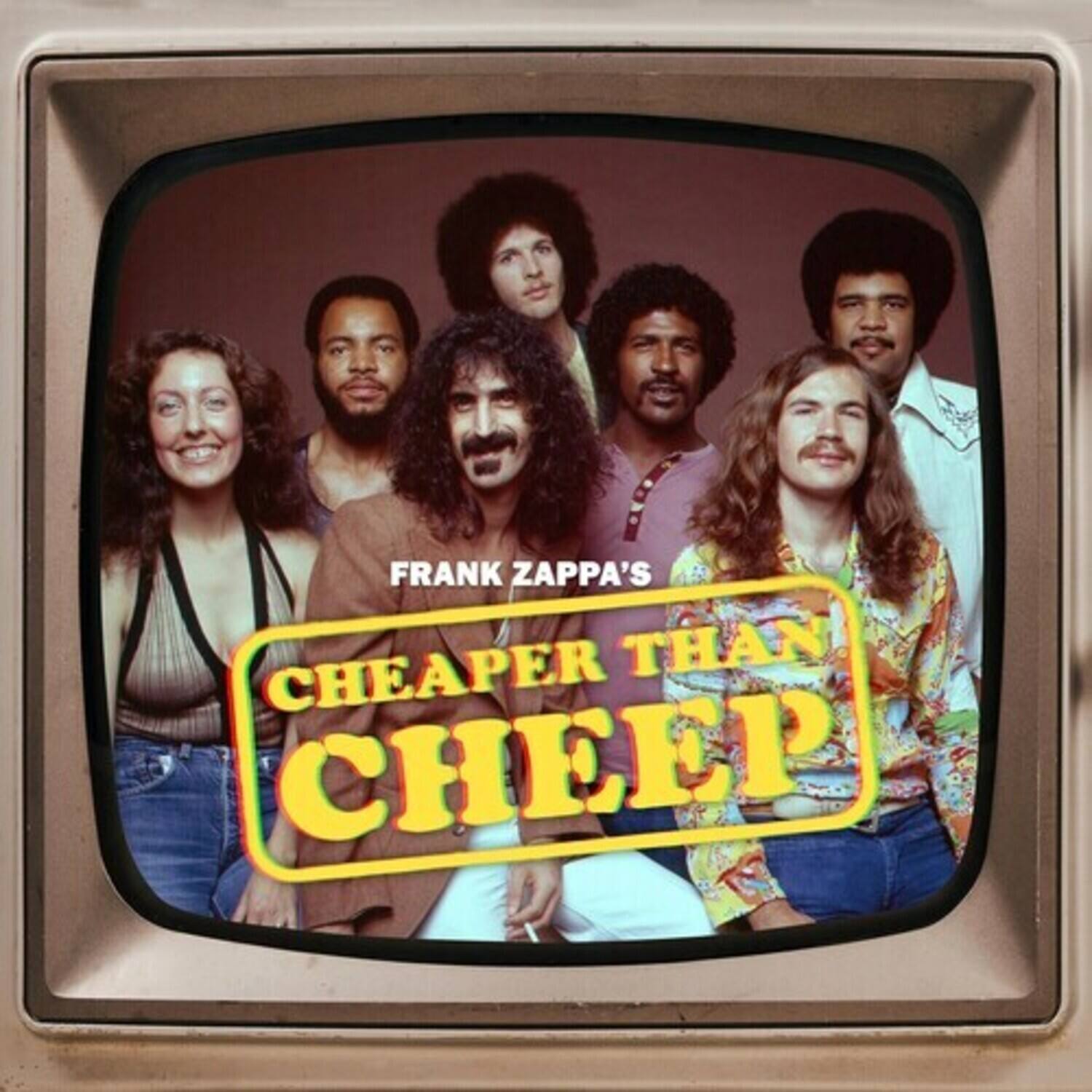 FRANK ZAPPA'S  
CHEAPPA'S  
CHEAPER THAN CHEEP