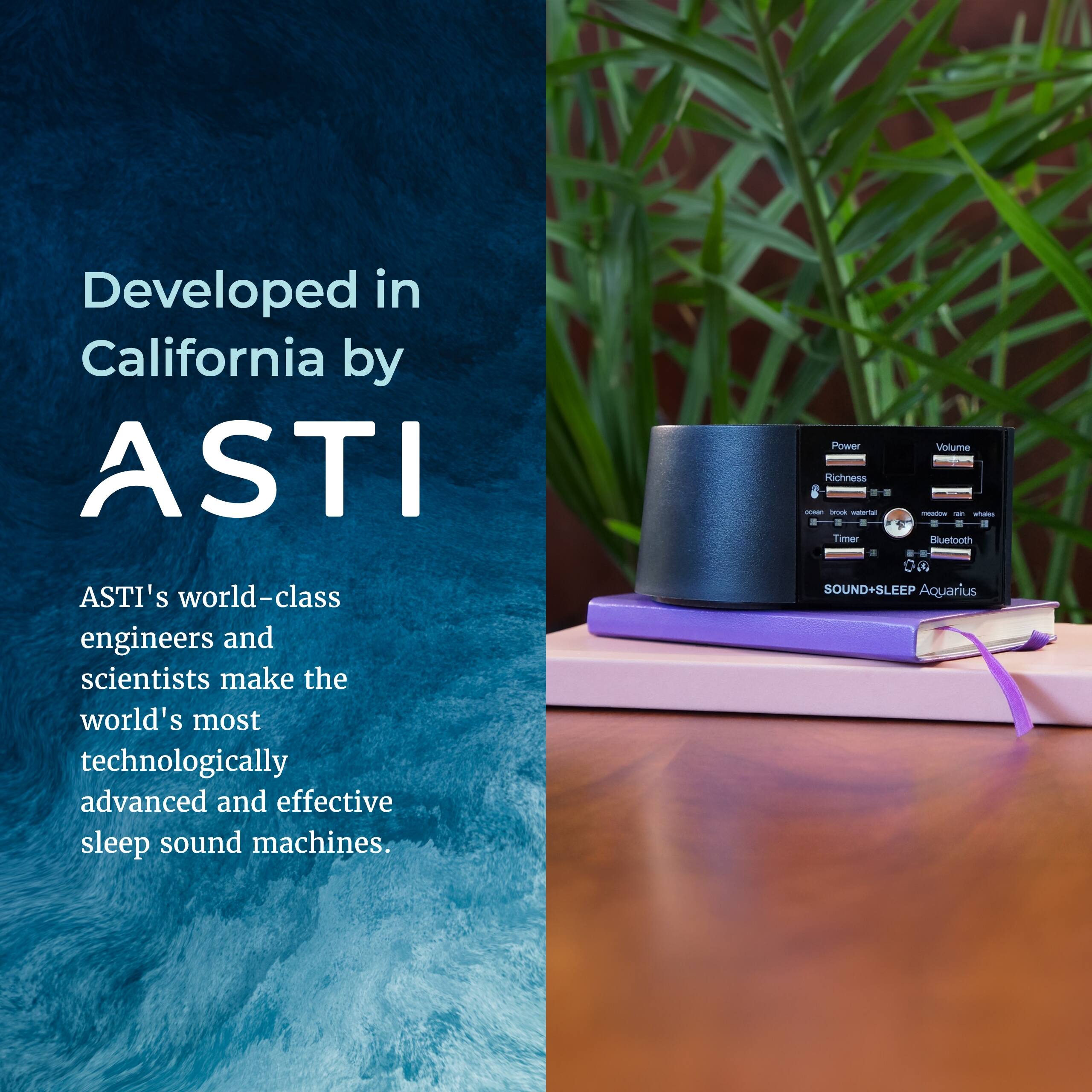 Developed in California by ASTI

ASTI's world-class engineers and scientists make the world's most technologically advanced and effective sleep sound machines.

Power Volume Richness - - - - - - - - - - - - - - - - - - - - - - - - - - - - - - - - - - - - - - - - - - - - - - - - - - - - - - - - - - - - - - - - - - - - - - - - - - - - - - - - - - - - - - - - - - - - - - - - - - - - - - - - - - - - - - - - - - - - - - - - - - - - - - - - - - - - - - - - - - - - - - - - - - - - - - - - - - - - - - - - - - - - - - - - - - - - - - - - - - - - - - - - - - - - - - - - - - - - - - - - - - - - - - - - - - - - - - - - - - - - - -
