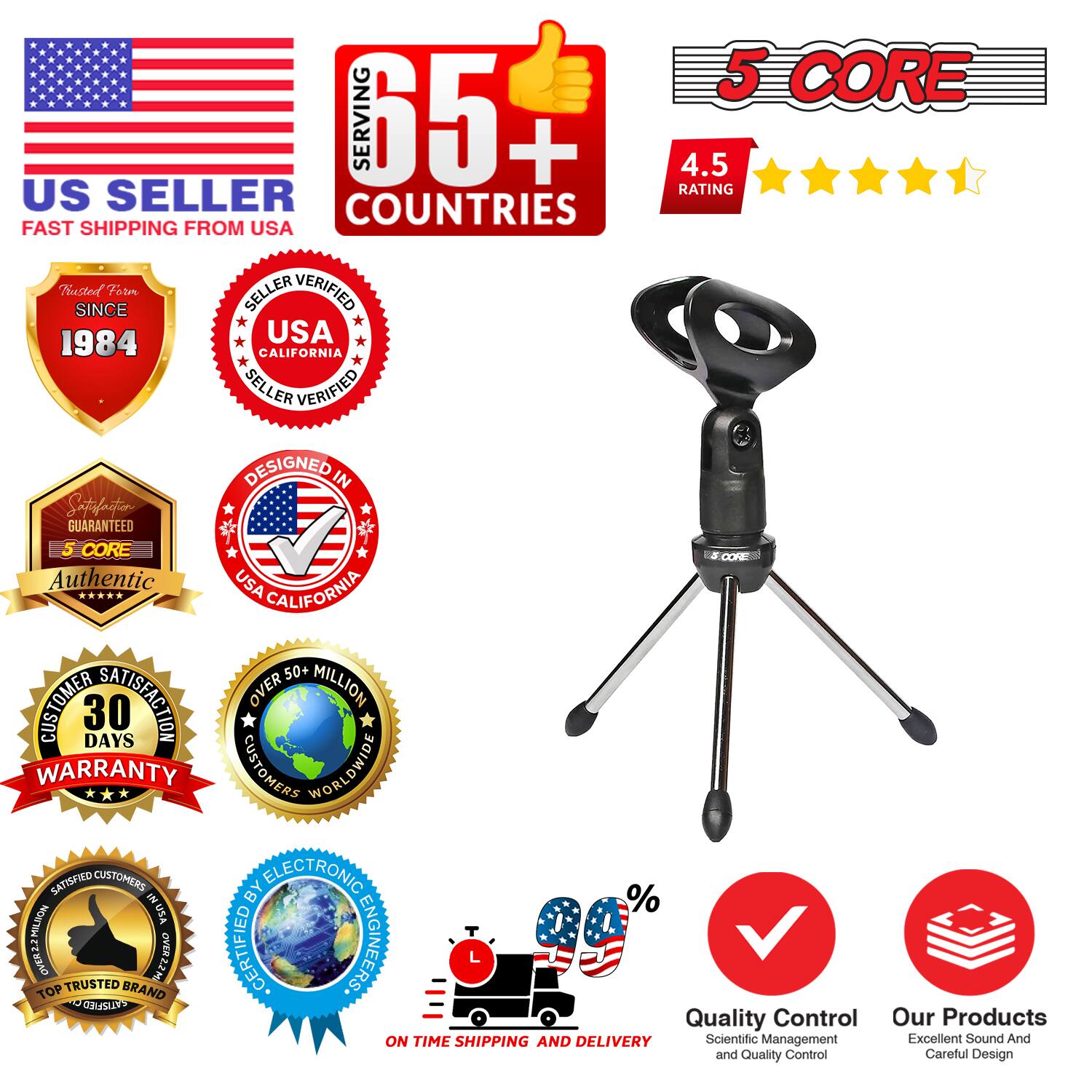 5 CORE  
US SELLER  
FAST SHIPPING FROM USA  
Serving 65+ Countries  
4.5 Rating  
Seller Verified Since 1984  
USA California  
Designed in California  
Authentic USA  
50+ Million Customers Worldwide  
30 Days Warranty  
Over 50 Million Satisfied Customers  
Top Trusted Brand  
Certified by Electronic Engineers  
On Time Shipping and Delivery  
Quality Control  
Scientific Management and Quality Control  
Our Products  
Excellent Sound and Careful Design