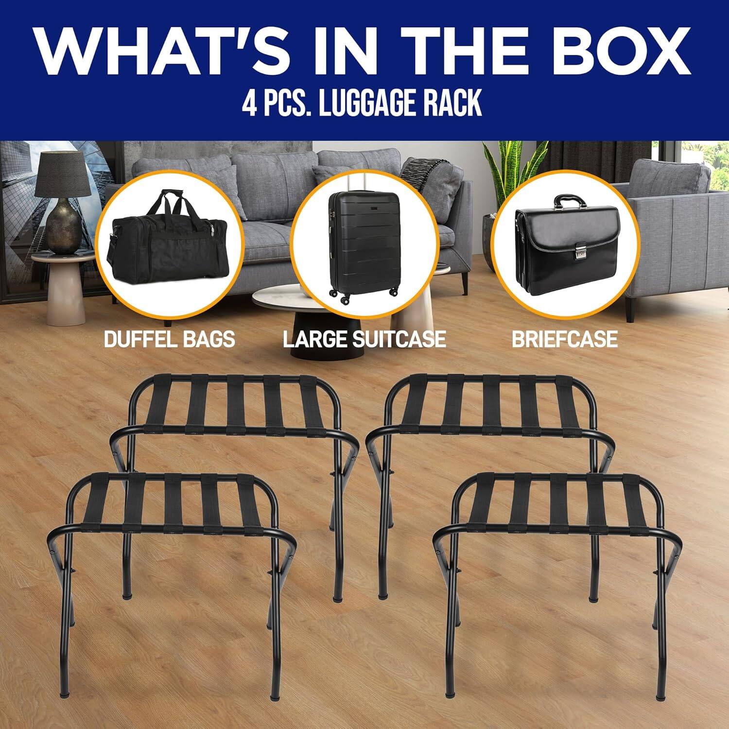 WHAT'S IN THE BOX 4 PCS. LUGGAGE RACK
DUFFEL BAGS
LARGE SUITCASE
BRIEFCASE