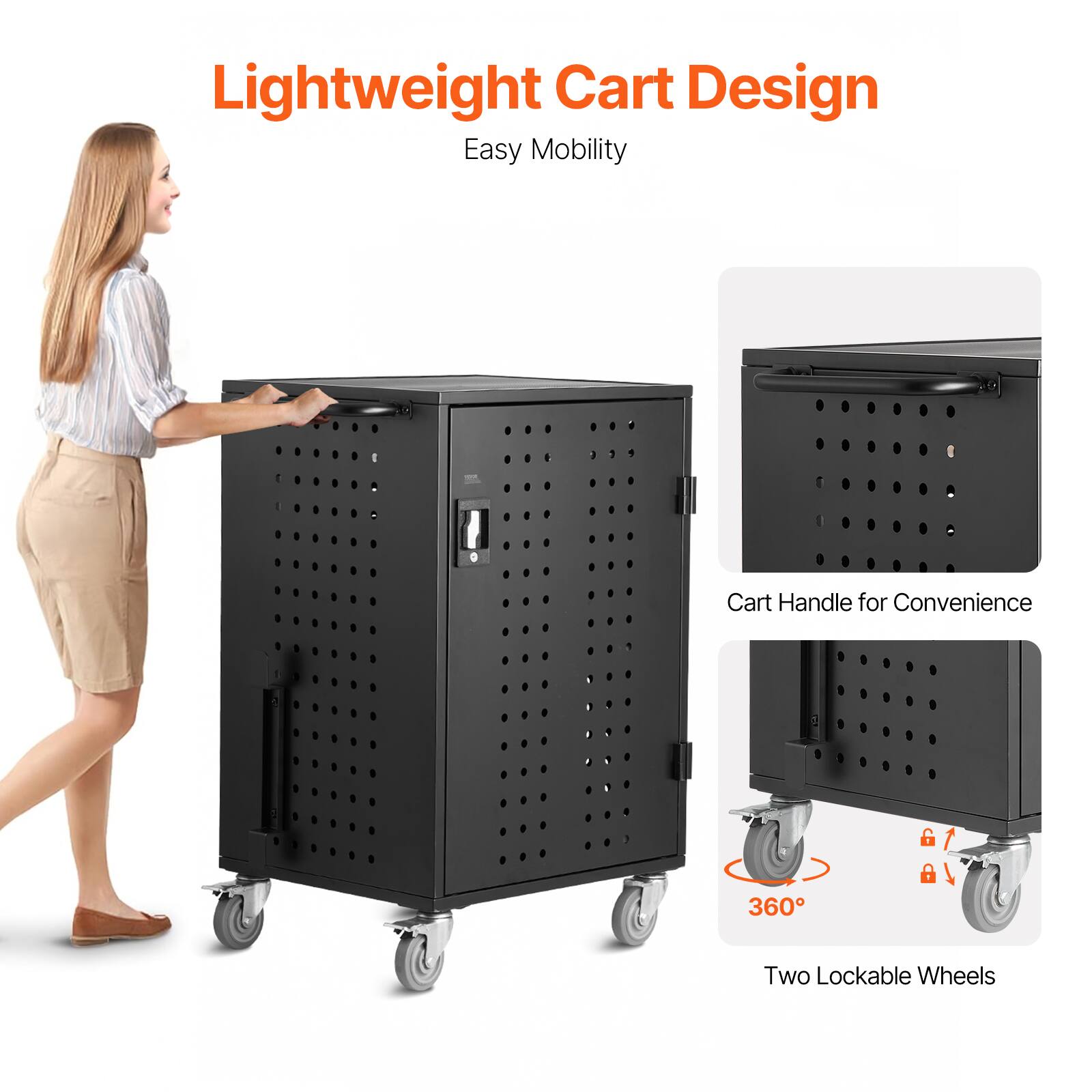 Lightweight Cart Design  
Easy Mobility  

Cart Handle for Convenience  

360° Two Lockable Wheels