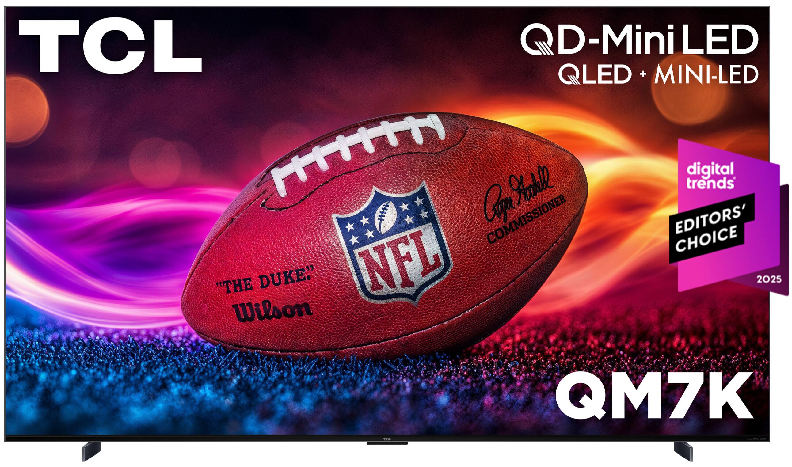 TCL QD-Mini LED QLED + MINI-LED
"The Duke" Wilson
Digital Trends Editors' Choice 2025
QM7K
