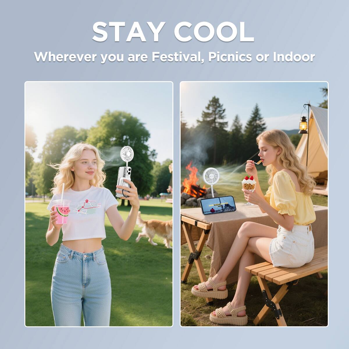 STAY COOL  
Wherever you are Festival, Picnics or Indoor