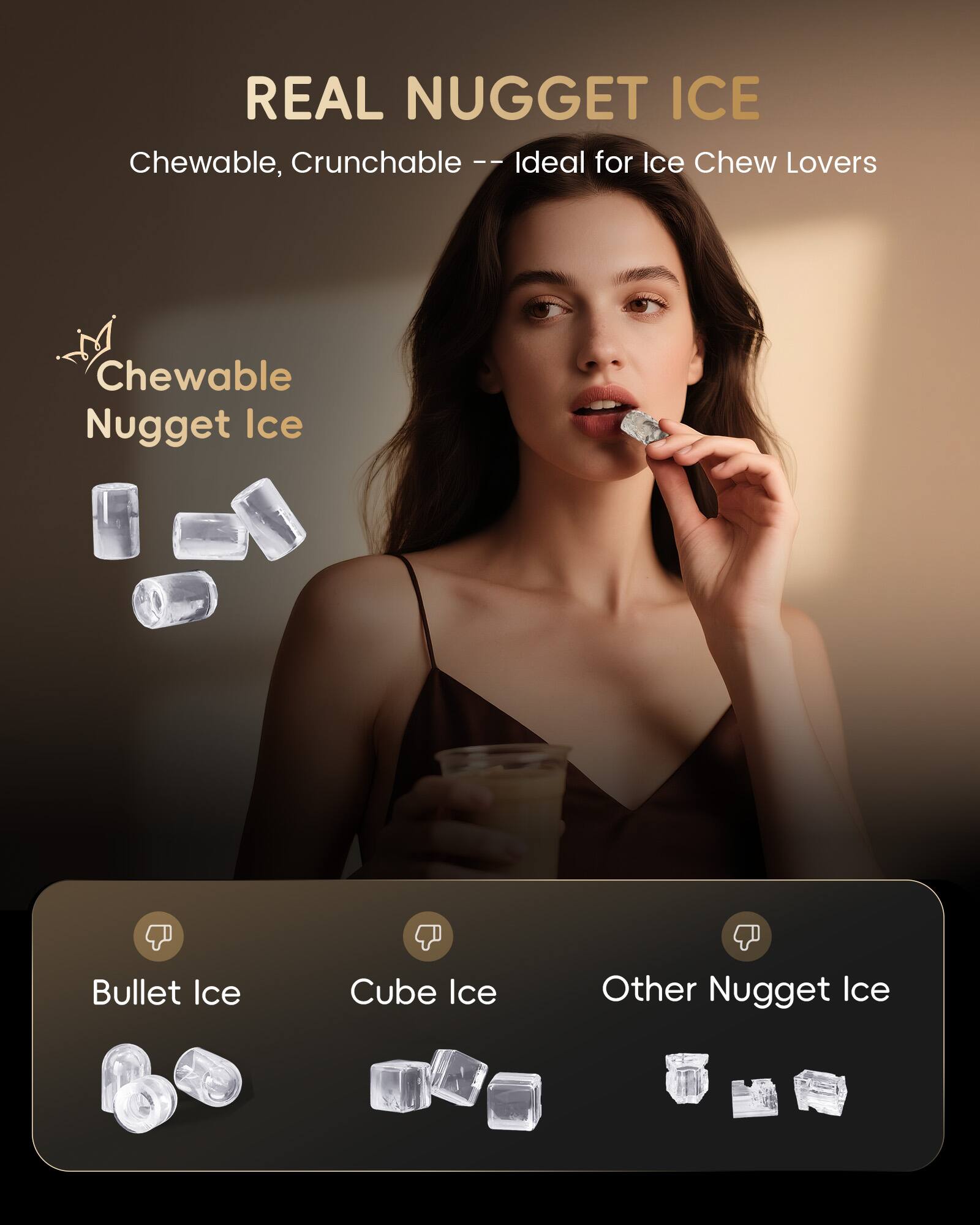 REAL NUGGET ICE
Chewable, Crunchable | Ideal for Ice Chew Lovers
Chewable Nugget Ice
Bullet Ice
Cube Ice
Other Nugget Ice
