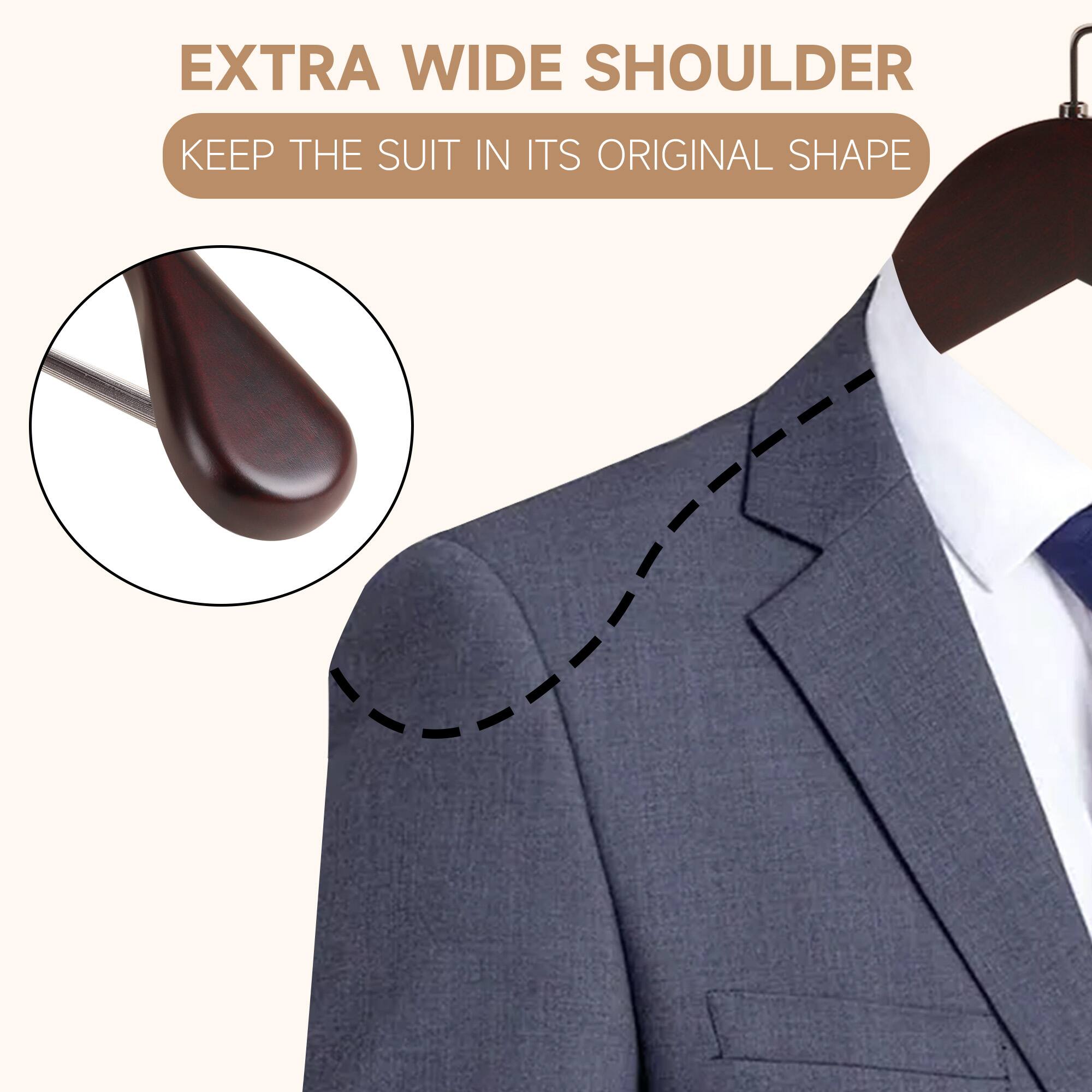 EXTRA WIDE SHOULDER  
KEEP THE SUIT IN ITS ORIGINAL SHAPE