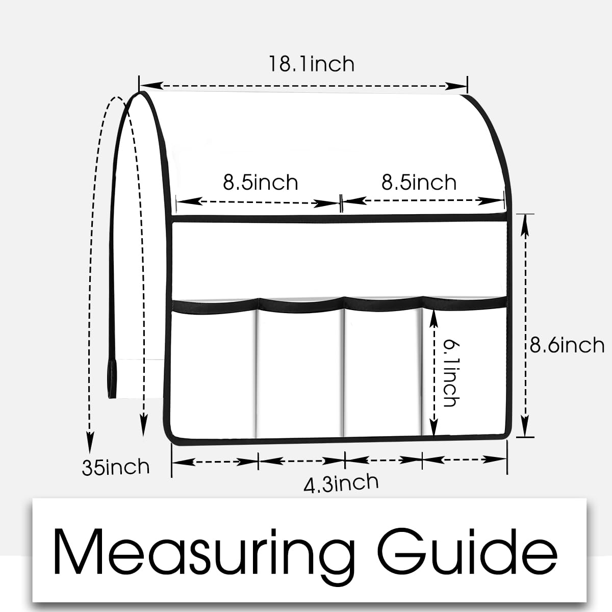 Sure, here is the corrected and grouped text from the image:

- **Measuring Guide**

- **18.1 inch** (top width)
- **8.5 inch** (side width)
- **8.5 inch** (side width)
- **8.6 inch** (height)
- **35 inch** (depth)
- **4.3 inch** (bottom width)
- **6.1 inch** (height of the shelves)
