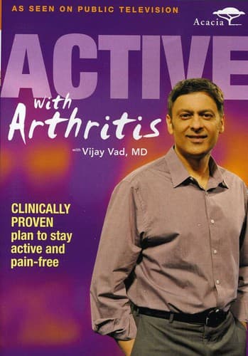 Active with Arthritis with Vijay Vad MD  - DVD