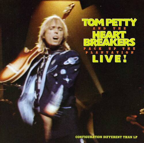 TOM PETTY AND THE HEART BREAKERS  
PACK UP THE PLANTATION LIVE!  

CONFIGURATION DIFFERENT THAN LP