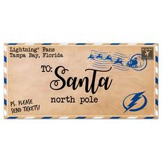 Lightning® Fans
Tampa Bay, Florida
TO:
Santa
north pole
PS. PLEASE SEND TICKETS!
By Air Mail
From Avon
© NHL