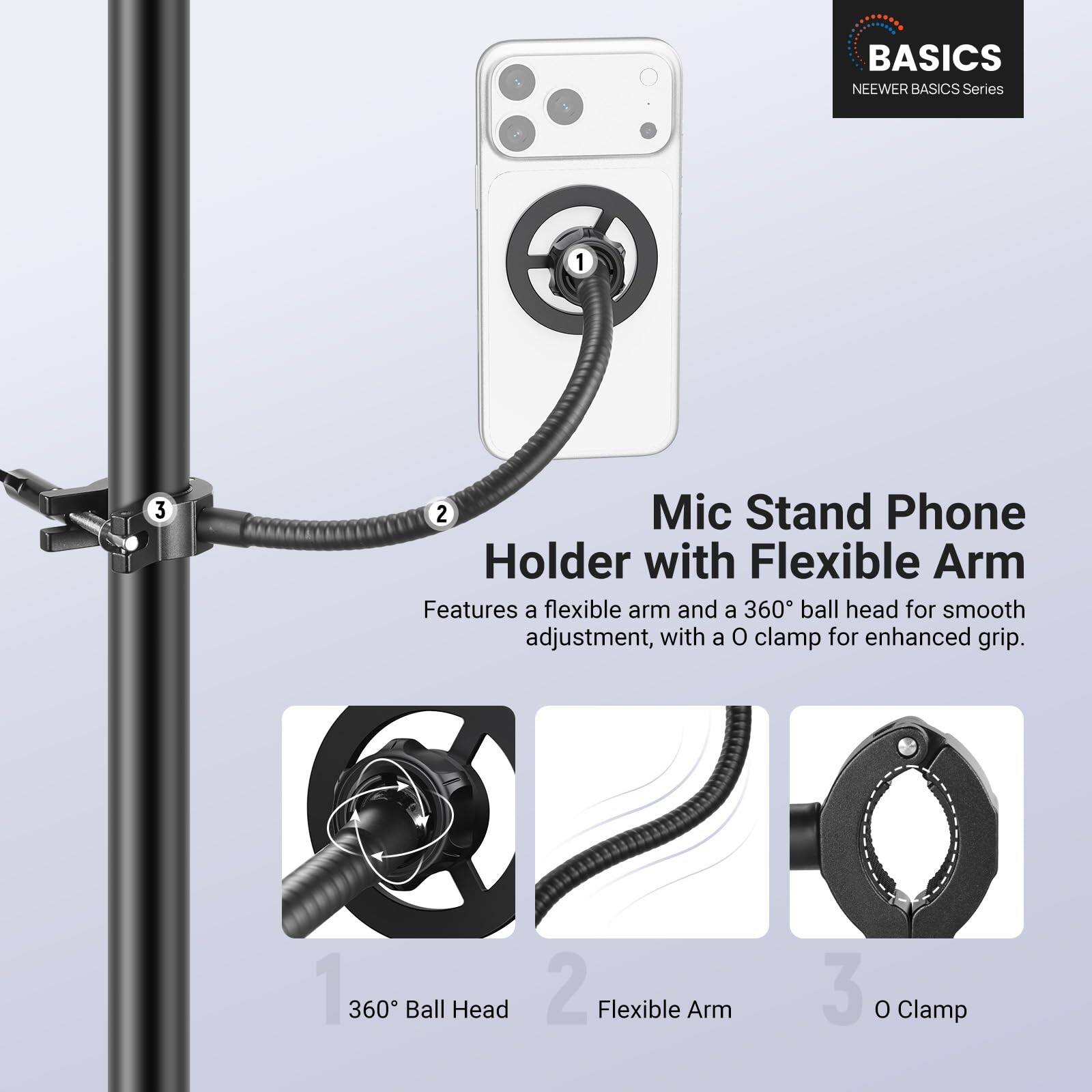 BASICS NEWER BASICS Series 1 3 2 Mic Stand Phone Holder with Flexible Arm

Features a flexible arm and a 360° ball head for smooth adjustment, with a 0° clamp for enhanced grip.

1. 360° Ball Head
2. Flexible Arm
3. O Clamp