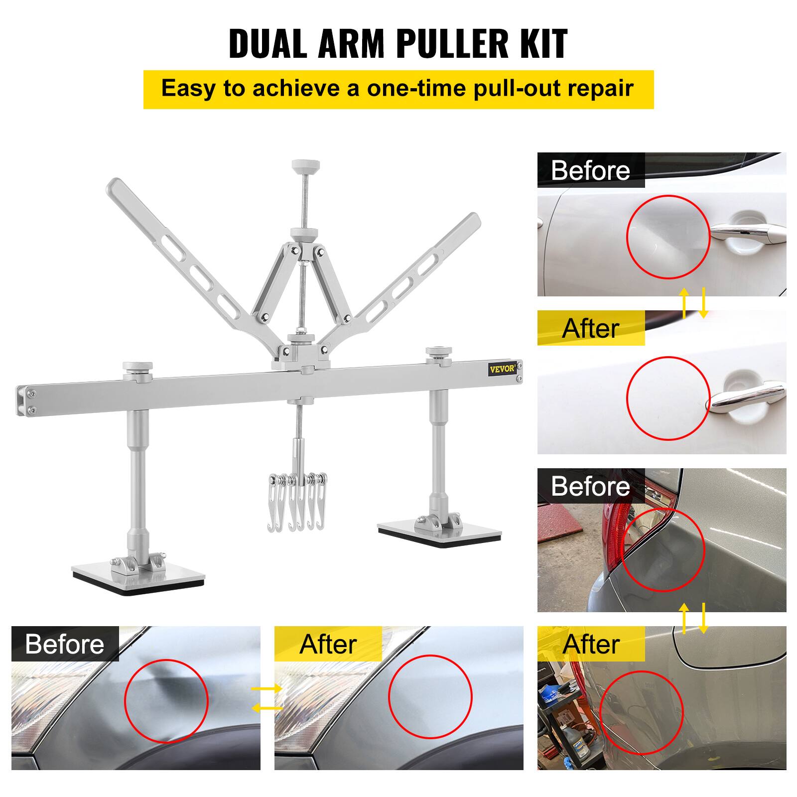 DUAL ARM PULLER KIT  
Easy to achieve a one-time pull-out repair  

Before  
After  

Before  
After  

Before  
After