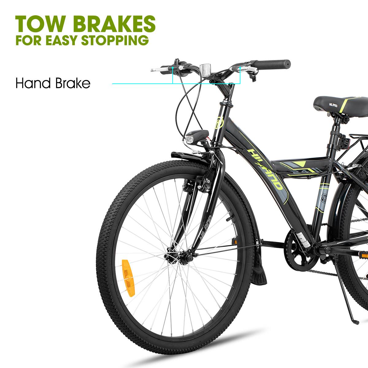 TOW BRAKES FOR EASY STOPPING  
Hand Brake