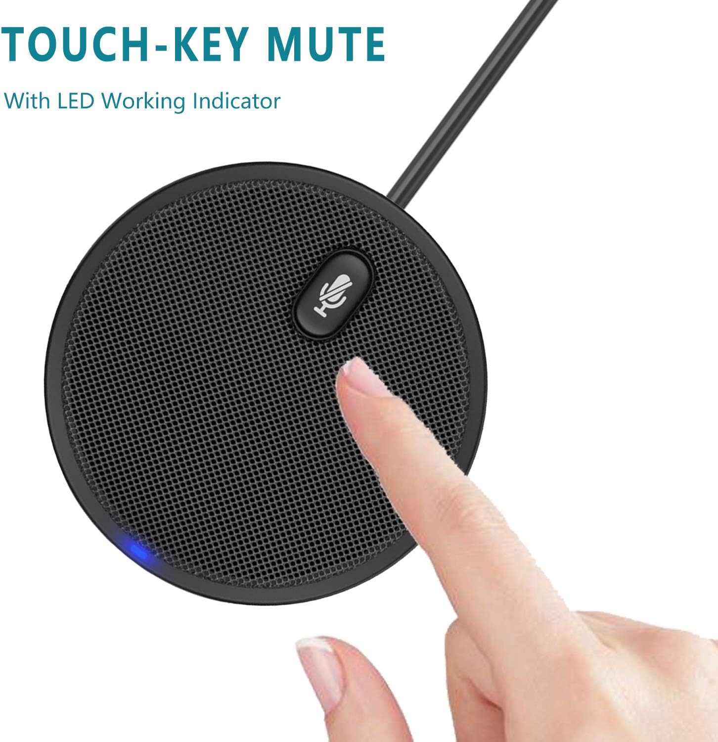 TOUCH-KEY MUTE  
With LED Working Indicator