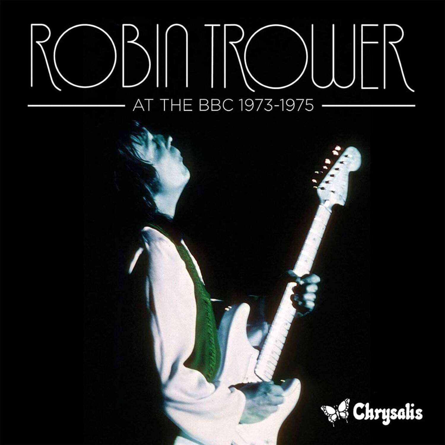 ROBIN TROWER  
AT THE BBC 1973-1975  
Chrysalis