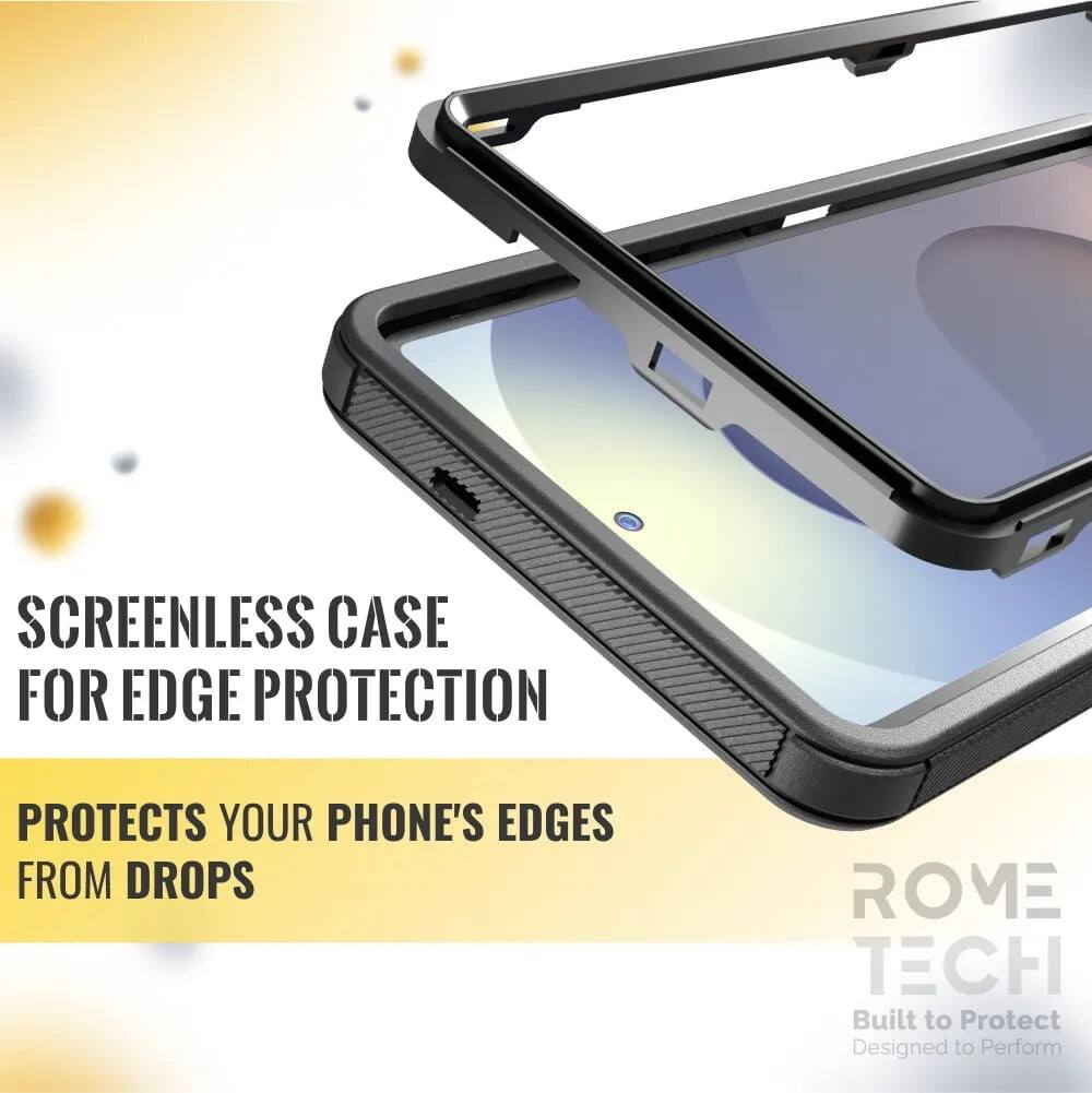 SCREENLESS CASE FOR EDGE PROTECTION  
PROTECTS YOUR PHONE'S EDGES FROM DROPS  

ROME TECH  
Built to Protect  
Designed to Perform