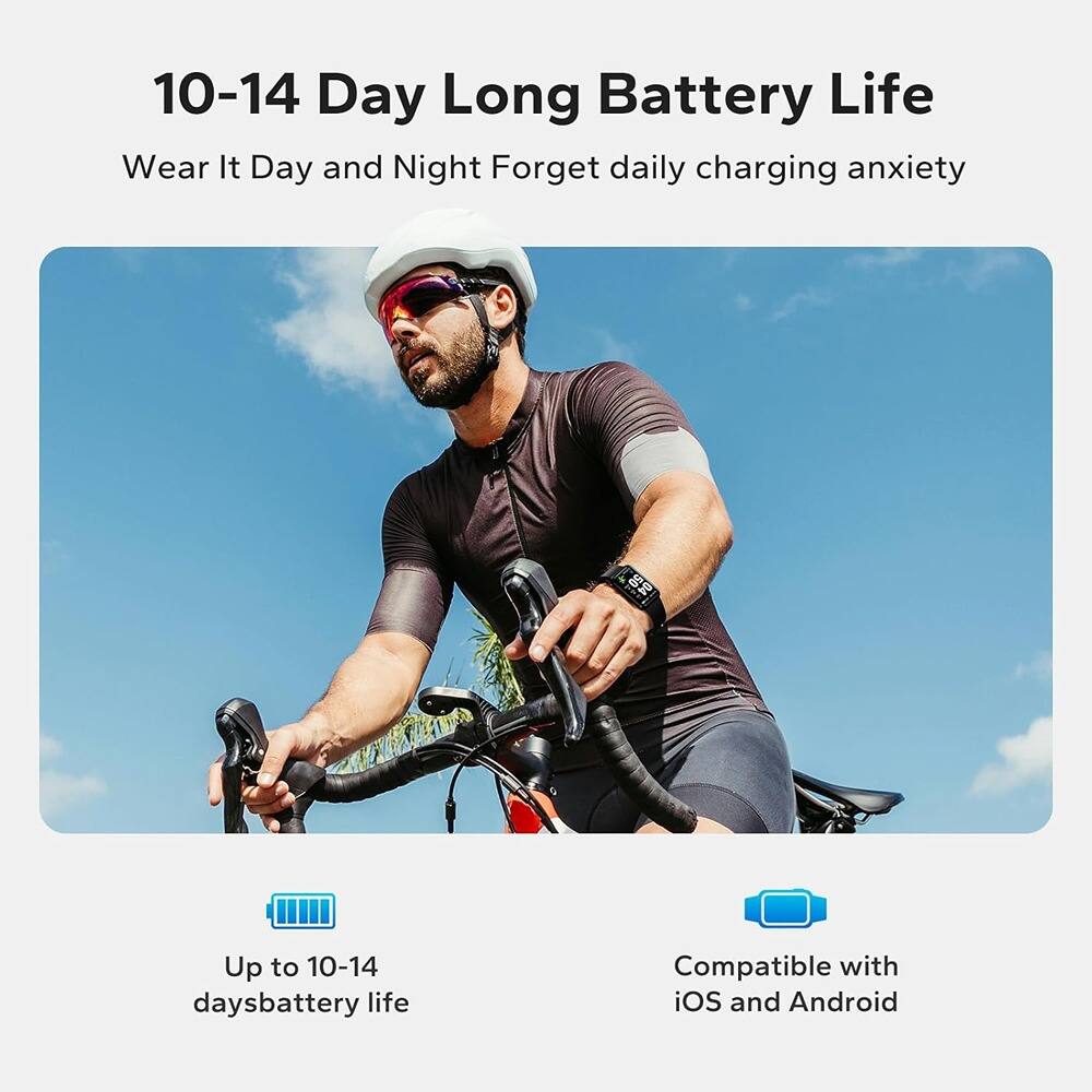 10-14 Day Long Battery Life

Wear It Day and Night Forget daily charging anxiety

Up to 10-14 days battery life

Compatible with iOS and Android