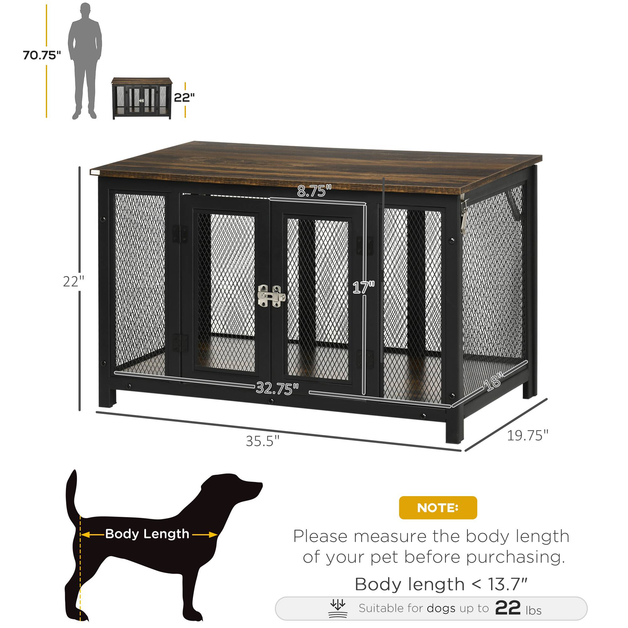70.75"  
22"  
8.75"  
22"  
17"  
32.75"  
18"  
35.5"  
19.75"  

NOTE:  
Please measure the body length of your pet before purchasing.  
Body length < 13.7"  
Suitable for dogs up to 22 lbs